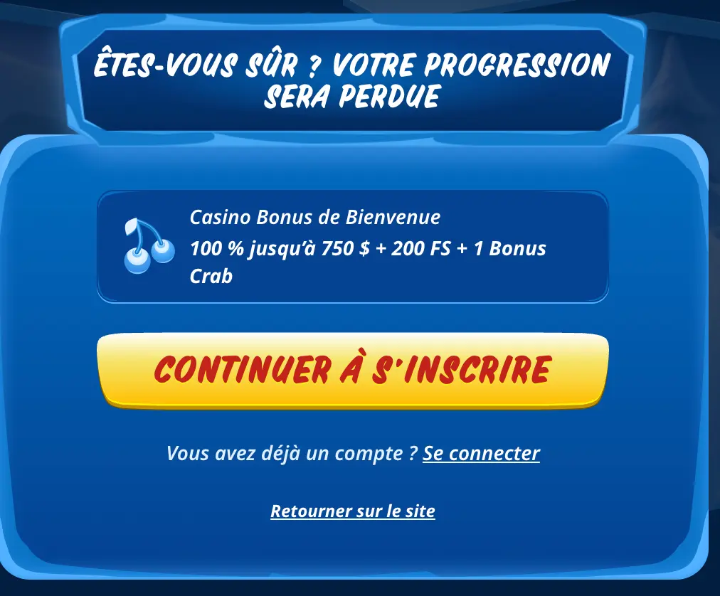 Confirmez votre inscription pour recevoir le bonus de bienvenue du casino : 100 % jusqu’à 750 $ + 200 FS + 1 Bonus Crab Fenêtre de confirmation d'inscription affichant le bonus de bienvenue de 100 % jusqu’à 750 $ + 200 tours gratuits + 1 Bonus Crab